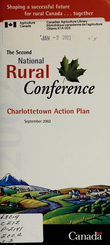 The  second National Rural Conference : Charlottetown Action Plan =