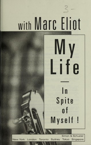 My life in spite of myself