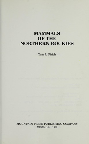 Mammals of the northern Rockies