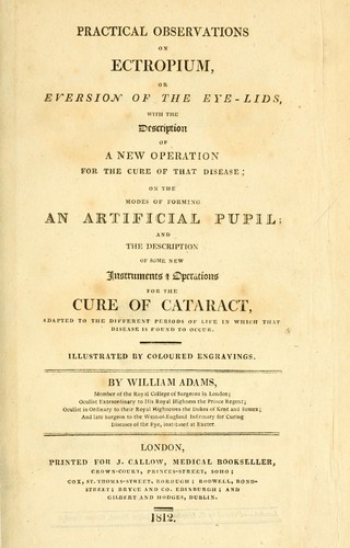 Practical observations on ectropium, or eversion of the eye-lids