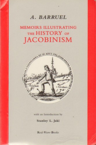 Memoirs Illustrating the History of Jacobinism
