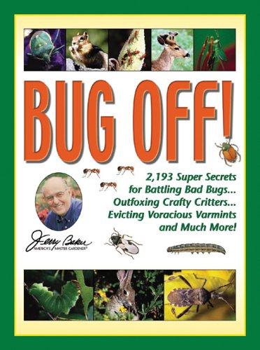Jerry Baker's Bug Off!