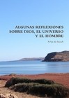 Algunas reflexiones sobre Dios, el universo y el hombre