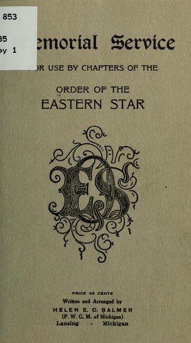 Memorial service for use by chapters of the Order of the eastern star ...