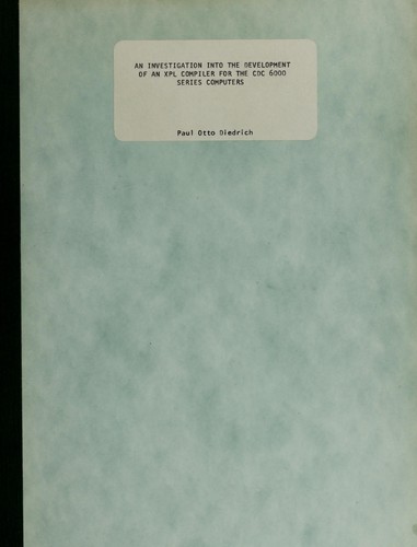An investigation into the development of an XPL compiler for the CDC 6000 series computers