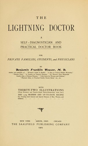 The lightning doctor; a self-diagnostician and practical doctor book for private families, students, and physicians