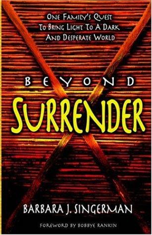 Beyond Surrender
