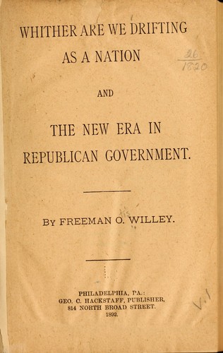 Whither are we drifting as a nation, and The new era in Republican government