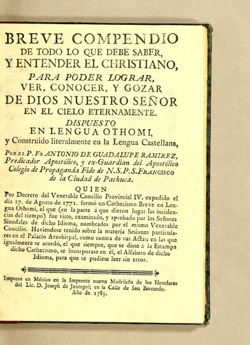 Breve compendio de todo lo que debe saber, y entender el christiano, para poder lograr, ver, conocer, y gozar de Dios nuestro senõr en el cielo eternamente