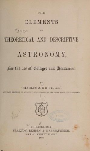 The elements of theoretical and descriptive astronomy