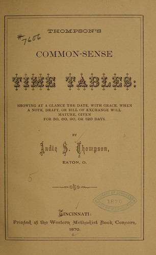 Thompson's common-sense time tables: showing at a glance the date