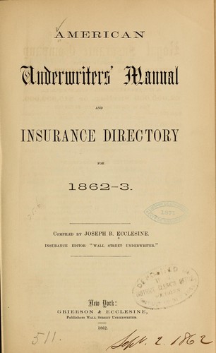 American underwriter's manual and insurance directory for 1862-3