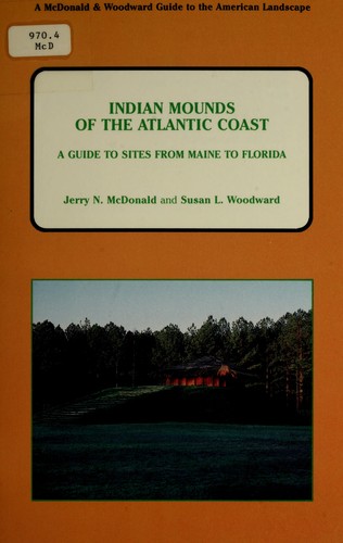 Indian mounds of the Atlantic Coast