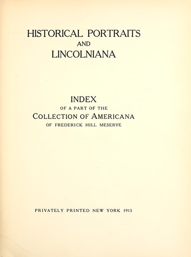 Historical portraits and Lincolniana