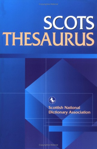 Scots Thesaurus (Scottish National Dictionary Publications)