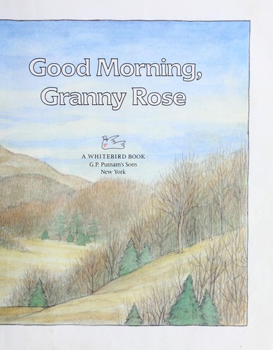 Good morning, Granny Rose