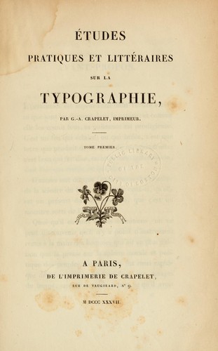 Etudes pratiques et littéraires sur la typographie