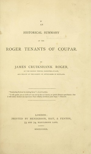 An historical summary of the Roger Tenants of Coupar
