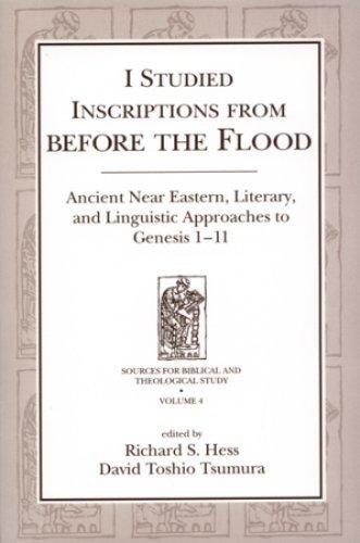 "I Studied Inscriptions from Before the Flood"