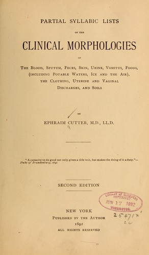 Partial syllabic lists of the clinical morphologies of blood, sputum, feees, skin, urine, vomitus, foods, 9including potable waters, ice and air)
