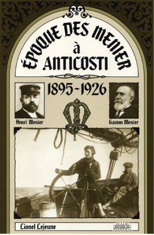 Epoque des Menier à Anticosti