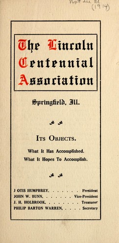 The Lincoln Centennial Association, Springfield, Ill