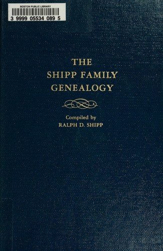 The Shipp family genealogy