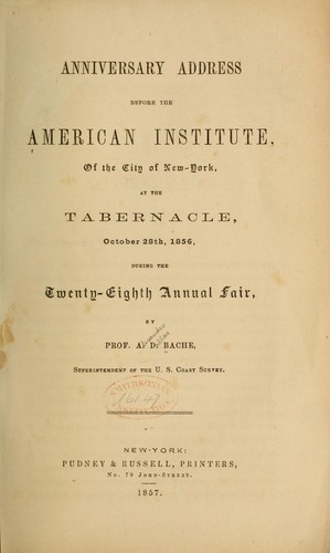 Anniversary address before the American insitute, of the city of New-York, at the Tabernacle, October 28th, 1856