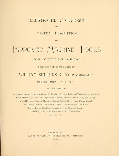 Illustrated catalogue and general description of improved machine tools for working metal