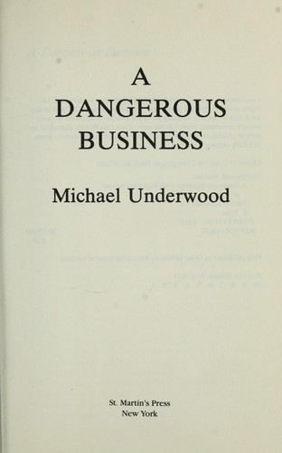 A dangerous business