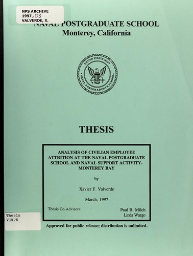 Analysis of civilian employee attrition at the Naval Postgraduate School and Naval Support Activity-Monterey Bay