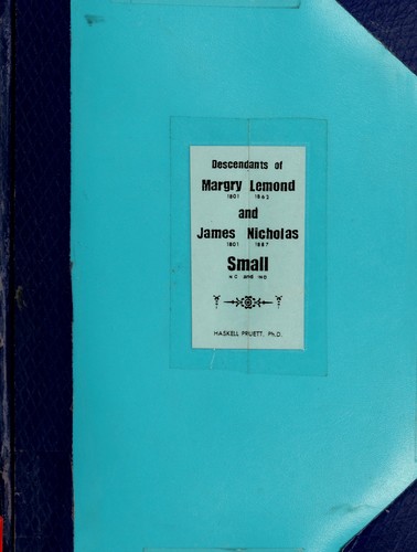 Descendants of Margry Lemond and James Nicholas Small