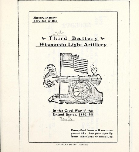 History of the services of the Third Battery, Wisconsin Light Artillery in the Civil War of the United States, 1861-65