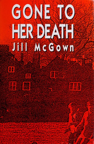 Gone to her death