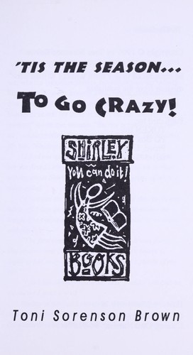 ' Tis the season to go crazy!