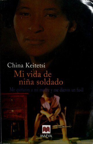Mi vida de niñ̃a soldado