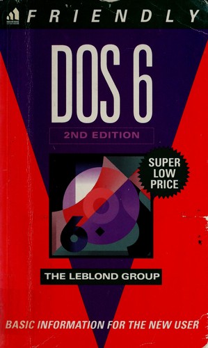 Friendly DOS 6 (2nd ed) (Friendly Computer Books)