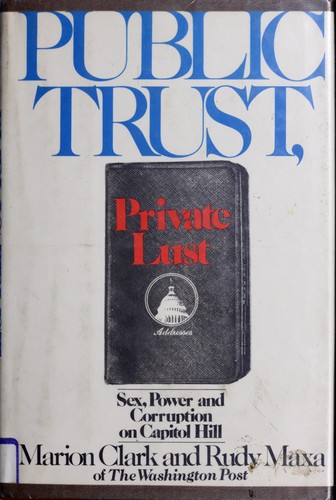Public trust, private lust