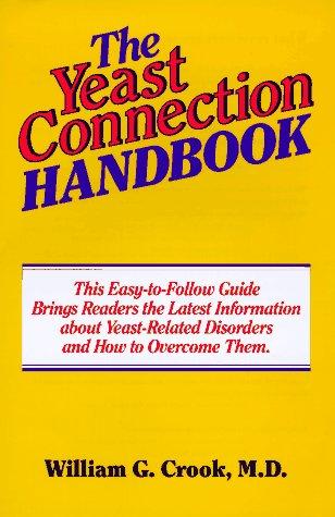 The Yeast Connection Handbook