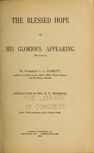 The blessed hope of His glorious appearing ..