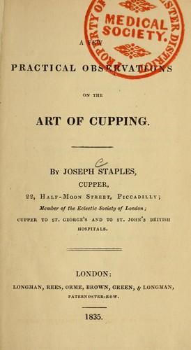 A few practical observations on the art of cupping