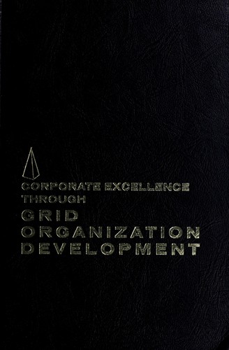 Corporate excellence through grid organization development