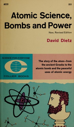 Atomic science, bombs, and power