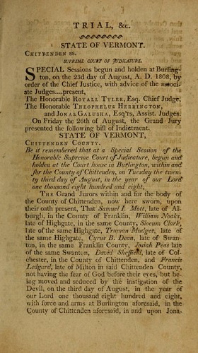 The trial of Cyrus B. Dean, for the murder of Jonathan Ormsby and Asa Marsh, before the Supreme Court of Judicature of the state of Vermont, at their special sessions [sic] begun and holden at Burlington, Chittenden County, on the 23rd of August, A.D. 1808