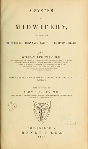 A system of midwifery, including the diseases of pregnancy and the puerperal state