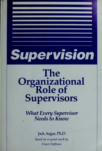 The organizational role of supervisors
