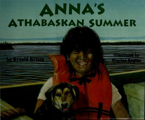 Anna's Athabaskan summer