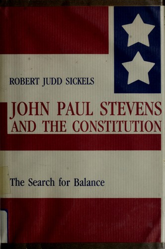 John Paul Stevens and the Constitution