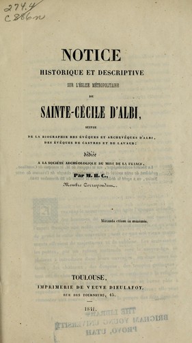 Notice historique et descriptive sur l'église métropolitaine de Sainte-Cécile d'Albi