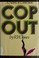 Cop out